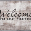 MONDIAL 064 Welcome To Our Home 50x75 1